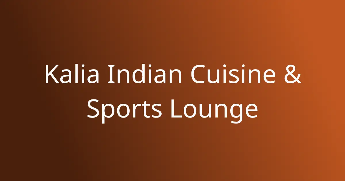Kalia Indian Cuisine & Sports Lounge
